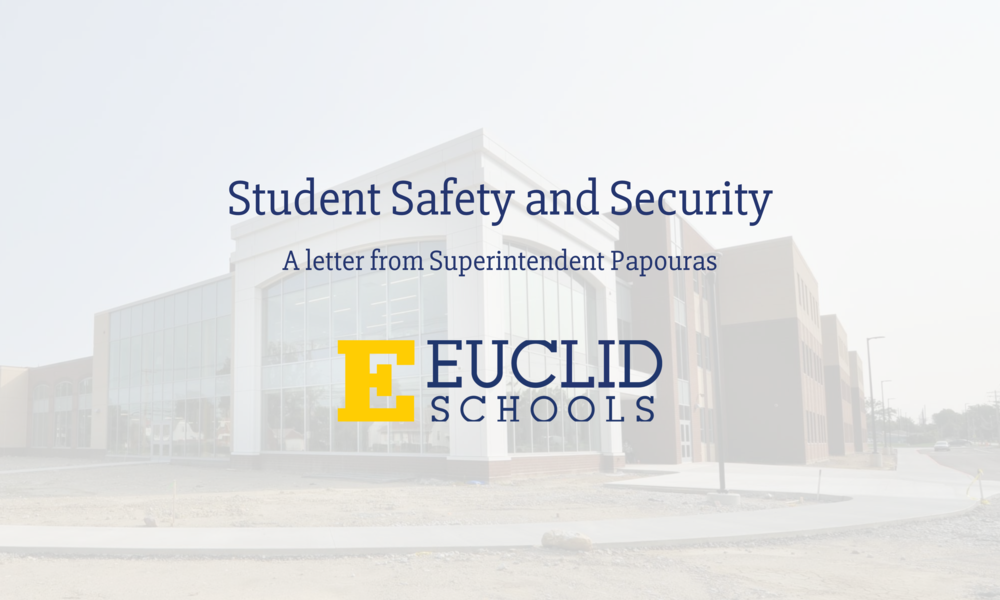 Student Safety and Security. A letter from Superintendent Papouras
