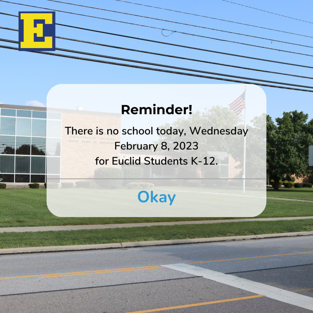 Reminder - No School today 2/8/23